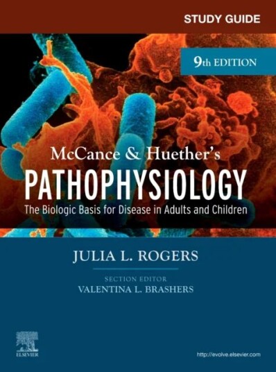 Study Guide For Mccance & Huether'S Pathophysiology Av Julia (Assistant Professor College Of Nursing Purdue University) Rogers