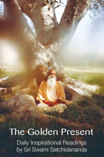 Golden Present Av Swami (Swami Satchidananda) Satchidananda Golden Present Av Swami (Swami Satchidananda) Satchidananda