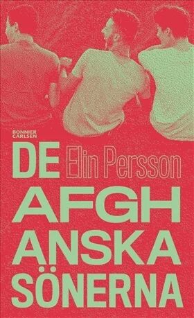 De Afghanska Sönerna Av Elin Persson