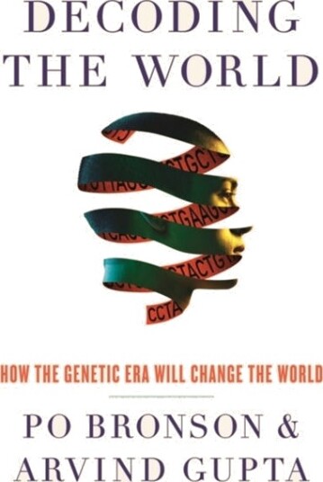 Decoding The World Av Po Bronson, Arvind Gupta Decoding The World Av Po Bronson, Arvind Gupta
