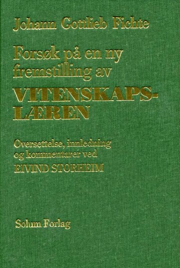Forsøk På En Ny Fremstilling Av Vitenskapslæren Av Johann Gottlob Fichte