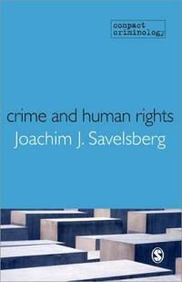 Savelsberg Joachim Crime and Human Rights