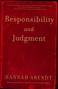 Responsibility And Judgment Av Hannah Arendt Responsibility And Judgment Av Hannah Arendt