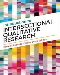 Introduction To Intersectional Qualitative Research Av Jennifer Esposito, Venus E. Evans-Winters