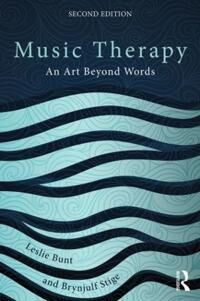 Music Therapy Av Leslie (University Of West England Uk) Bunt, Brynjulf (The Grieg Academy University Of Bergen Norway) Stige