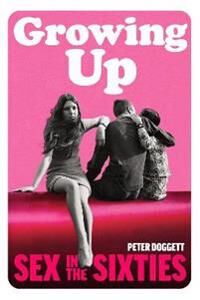 Growing Up Av Peter Doggett