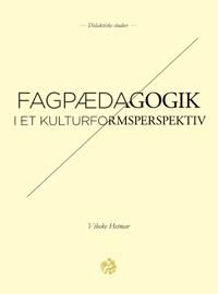 Hetmar Vibeke Fagpædagogik Hetmar Vibeke Fagpædagogik