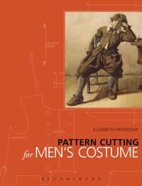 Friendship Elizabeth Pattern Cutting for Men's Costume