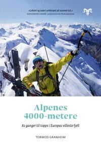 Alpenes 4000-Metere Av Tormod Granheim