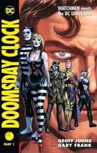 Doomsday Clock Part 1 Av Geoff Johns, Gary Frank