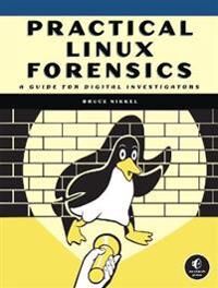Practical Linux Forensics Av Bruce Nikkel