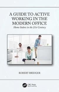 Bridger Robert A Guide to Active Working in the Modern Office