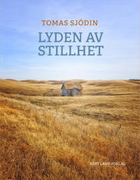 Lyden Av Stillhet Av Tomas Sjödin