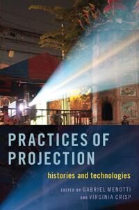Menotti Gabriel Practices of Projection