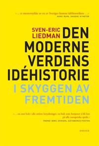 Den Moderne Verdens Idéhistorie Av Sven-Eric Liedman