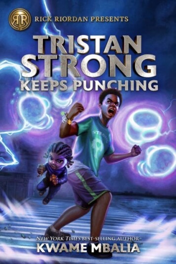 Rick Riordan Presents Tristan Strong Keeps Punching  A Tristan Strong Novel, Book 3