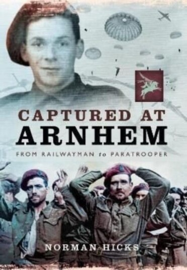 Captured At Arnhem Av Norman Hicks Captured At Arnhem Av Norman Hicks