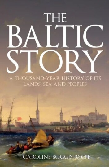 The Baltic Story Av Caroline Boggis-Rolfe