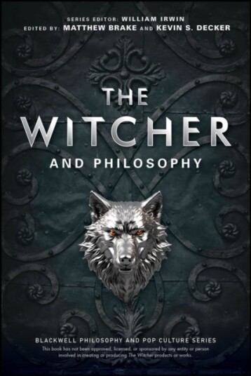The Witcher and Philosophy Toss a Coin to Your Philosopher