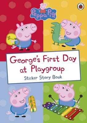Peppa Pi George's First Day at Playgroup  Sticker Book