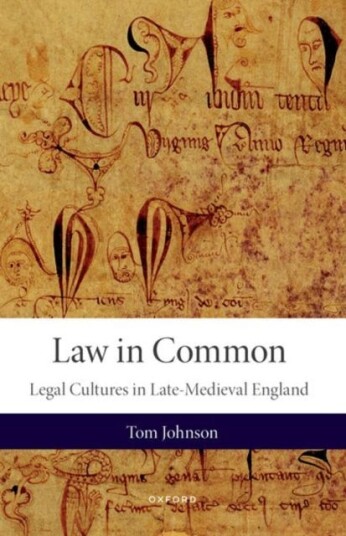 Law in Common  Legal Cultures in LateMedieval England
