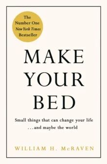 Make Your Bed Av Admiral William H. Mcraven