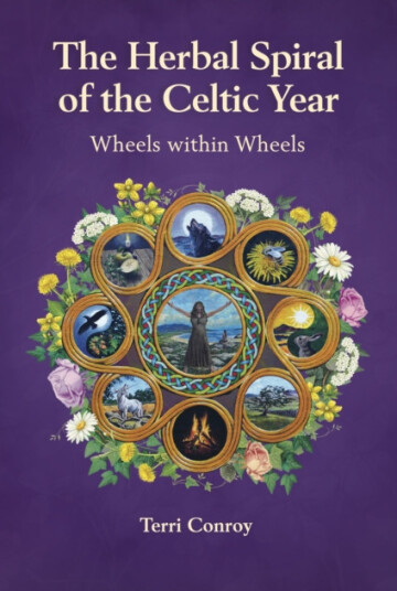 The Herbal Spiral of the Celtic Year  Wheels within Wheels