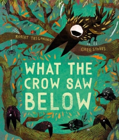 What the Crow Saw Below What the Crow Saw Below