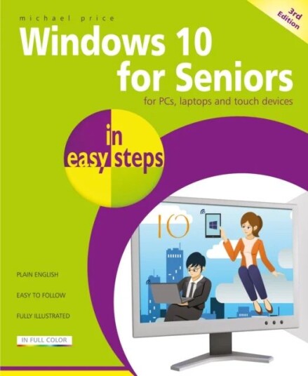 Windows 10 For Seniors In Easy Steps Av Michael Price Windows 10 For Seniors In Easy Steps Av Michael Price