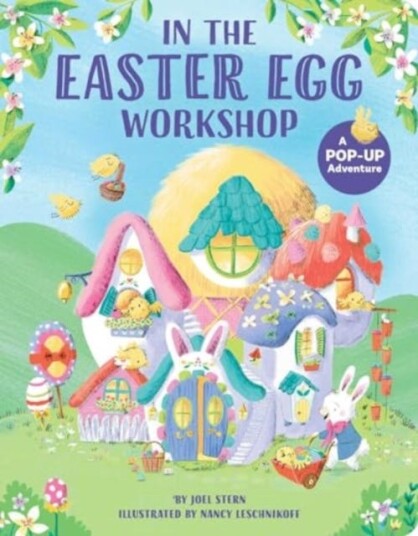 In the Easter Egg Workshop  A PopUp Adventure