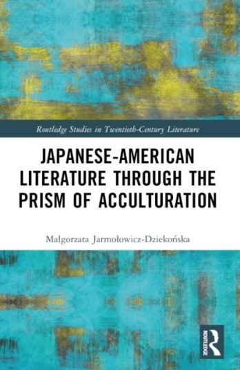 Japanese American Literature through the Prism of Acculturation