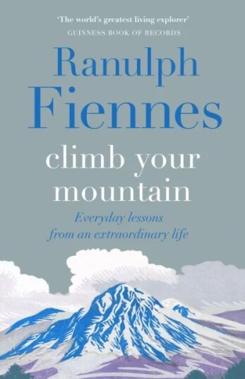 Climb Your Mountain Av Sir Ranulph Fiennes