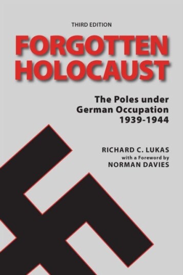 Forgotten Holocaust, Third Edition Forgotten Holocaust, Third Edition
