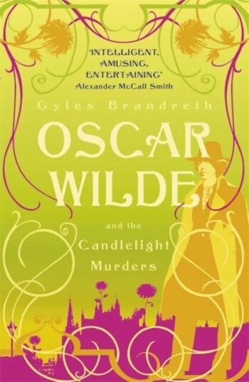 Oscar Wilde And The Candlelight Murders Av Gyles Brandreth