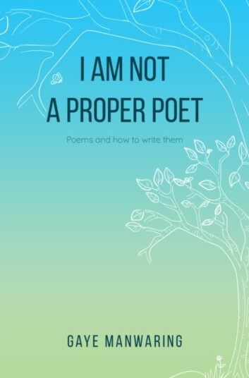 I am not a Proper Poet I am not a Proper Poet