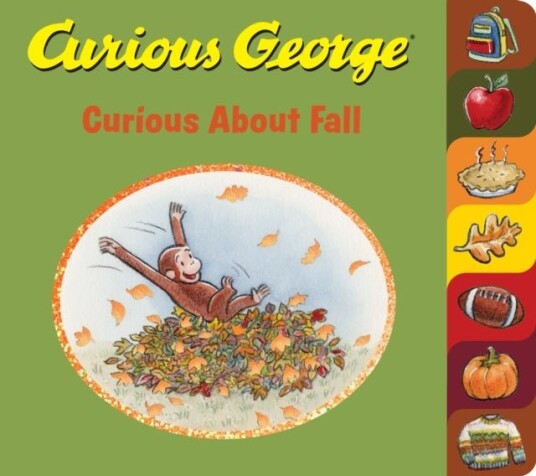 Curious George Curious About Fall Tabbed Board Book Curious George Curious About Fall Tabbed Board Book