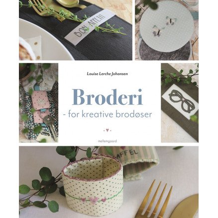 Broderi for kreative brodøser Bok av Louise Lerche Johansen