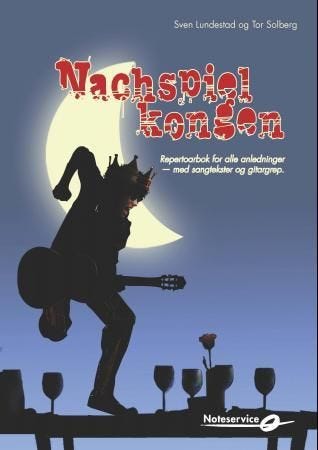 Nachspielkongen repertoarbok for alle anledninger : med sangtekster og gitargrep