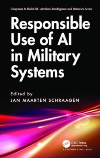 Responsible Use of AI in Military Systems Responsible Use of AI in Military Systems