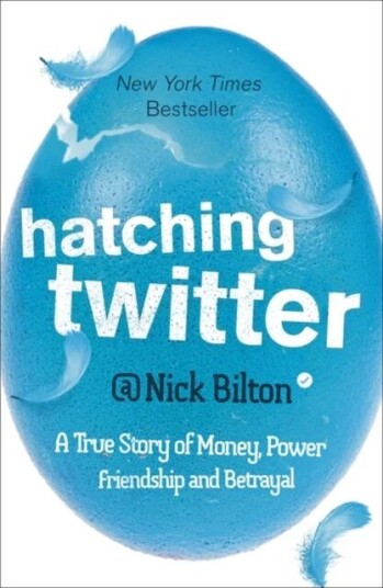 Hatching Twitter av Nick Bilton Hatching Twitter av Nick Bilton