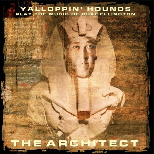Yalloppin' Hounds Play The Music Of Duke Ellington The Architect CD