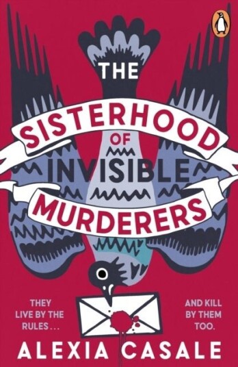 The Sisterhood of Invisible Murderers The Sisterhood of Invisible Murderers
