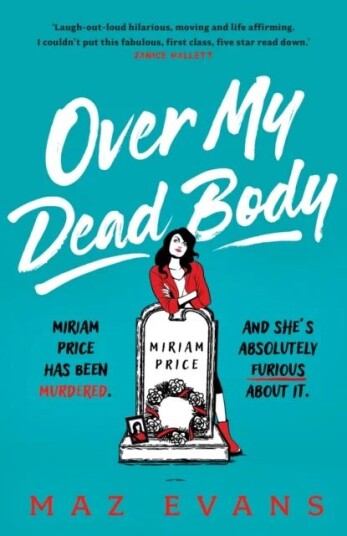 Over My Dead Body Av Maz Evans