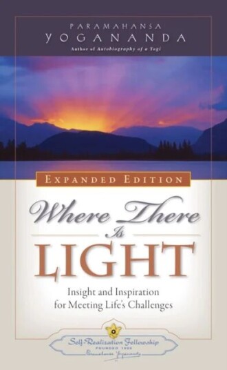 Where There Is Light - Expanded Edition Av Paramahansa (Paramahansa Yogananda) Yogananda Where There Is Light - Expanded Edition Av Paramahansa (Paramahansa Yogananda) Yogananda