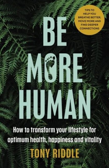 Be More Human Av Tony Riddle