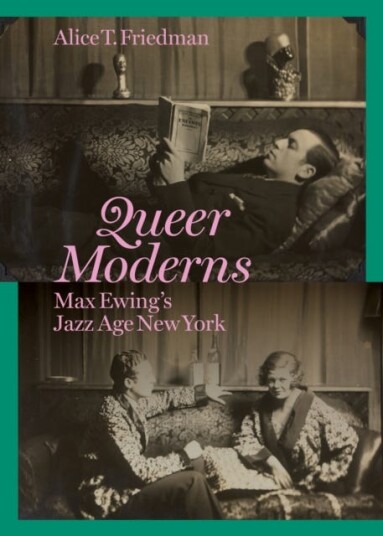 Queer Moderns  Max Ewing's Jazz Age New York