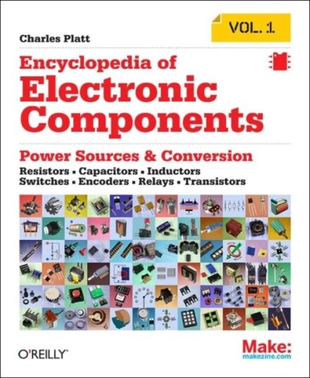 Encyclopedia Of Electronic Components Av Charles Platt Encyclopedia Of Electronic Components Av Charles Platt