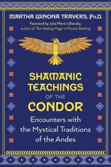 Shamanic Teachings of the Condor Shamanic Teachings of the Condor