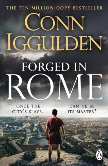 Forged in Rome Forged in Rome