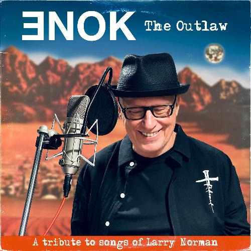 Enok The Outlaw A tribute to Songs of Larry Norman CD